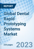 Global Dental Rapid Prototyping Systems Market Size, Trends & Growth Opportunity, by Type, by Application, Regional Outlook, Competitive Market Share & Forecast, 2022 - 2027.- Product Image