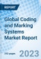 Global Coding and Marking Systems Market Report Size, Trends & Growth Opportunity, by Technology Type, by Application, by End-Use Industry, by Region and Forecast to 2027 - Product Thumbnail Image