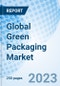 Global Green Packaging Market Size, Trends and Growth Opportunity, by Packaging Type, by Application, by Region and Forecast to 2027 - Product Thumbnail Image