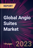 Global Angio Suites Market 2023-2027- Product Image