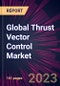 Global Thrust Vector Control Market 2023-2027 - Product Image
