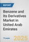 Benzene and Its Derivatives Market in United Arab Emirates: Business Report 2025 - Product Thumbnail Image