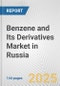 Benzene and Its Derivatives Market in Russia: Business Report 2024 - Product Thumbnail Image