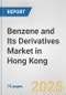 Benzene and Its Derivatives Market in Hong Kong: Business Report 2024 - Product Thumbnail Image