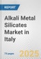 Alkali Metal Silicates Market in Italy: Business Report 2024 - Product Thumbnail Image