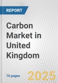 Carbon Market in United Kingdom: Business Report 2024- Product Image