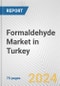 Formaldehyde Market in Turkey: Business Report 2024 - Product Thumbnail Image