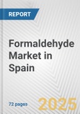 Formaldehyde Market in Spain: Business Report 2025- Product Image