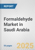 Formaldehyde Market in Saudi Arabia: Business Report 2025- Product Image