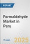 Formaldehyde Market in Peru: Business Report 2025 - Product Thumbnail Image