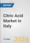 Citric Acid Market in Italy: Business Report 2024 - Product Thumbnail Image