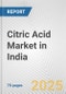 Citric Acid Market in India: Business Report 2024 - Product Thumbnail Image