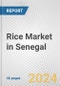 Rice Market in Senegal: Business Report 2024 - Product Thumbnail Image