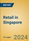 Retail in Singapore - Product Image