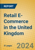 Retail E-Commerce in the United Kingdom- Product Image