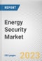 Energy Security Market By Component, By Technology, By Power Plant: Global Opportunity Analysis and Industry Forecast, 2021-2031 - Product Thumbnail Image