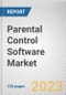 Parental Control Software Market By Platform, By Deployment Mode, By Application: Global Opportunity Analysis and Industry Forecast, 2021-2031 - Product Thumbnail Image