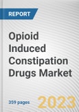 Opioid Induced Constipation Drugs Market By Drug Type, By Prescription Type, By Distribution Channel: Global Opportunity Analysis and Industry Forecast, 2021-2031- Product Image