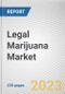 Legal Marijuana Market By Product Type, By Application: Global Opportunity Analysis and Industry Forecast, 2021-2031 - Product Thumbnail Image