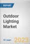 Outdoor Lighting Market By Type, By Application, By Distribution Channel: Global Opportunity Analysis and Industry Forecast, 2021-2031 - Product Image