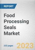 Food Processing Seals Market By Material type, By Technology Type, By Application: Global Opportunity Analysis and Industry Forecast, 2021-2031- Product Image