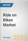 Ride on Bikes Market By Age Group, By Sales Channel, By Propulsion: Global Opportunity Analysis and Industry Forecast, 2021-2031- Product Image