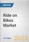 Ride on Bikes Market By Age Group, By Sales Channel, By Propulsion: Global Opportunity Analysis and Industry Forecast, 2021-2031 - Product Image