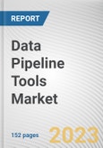 Data Pipeline Tools Market By Product Type, By Deployment Mode, By Application Area: Global Opportunity Analysis and Industry Forecast, 2021-2031- Product Image