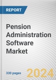 Pension Administration Software Market By Component, By Deployment Mode, By Type, By End User: Global Opportunity Analysis and Industry Forecast, 2021-2031- Product Image