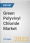 Green Polyvinyl Chloride Market By Application, By End Use Industry: Global Opportunity Analysis and Industry Forecast, 2021-2031 - Product Image