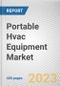 Portable Hvac Equipment Market By Product Type, By End User, By Distribution Channel: Global Opportunity Analysis and Industry Forecast, 2021-2031 - Product Thumbnail Image
