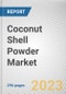 Coconut Shell Powder Market By Mesh Size, By Application, By Sales Channel: Global Opportunity Analysis and Industry Forecast, 2021-2031 - Product Image