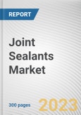 Joint Sealants Market By Type, By Application: Global Opportunity Analysis and Industry Forecast, 2021-2031- Product Image