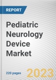 Pediatric Neurology Device Market By Product Type, By Condition, By Age group, By End User: Global Opportunity Analysis and Industry Forecast, 2021-2031- Product Image