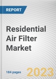 Residential Air Filter Market By Filter Type: Global Opportunity Analysis and Industry Forecast, 2021-2031- Product Image