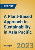 A Plant-Based Approach to Sustainability in Asia Pacific- Product Image