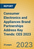 Consumer Electronics and Appliances Brand Partnerships Address Key Trends: CES 2023- Product Image