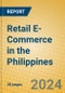 Retail E-Commerce in the Philippines - Product Image