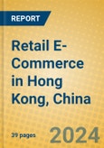 Retail E-Commerce in Hong Kong, China- Product Image