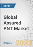 Global Assured PNT Market by Platform (Fighter Aircraft, Military Helicopters, Unmanned Vehicles, Combat Vehicles, Soldiers, Submarines, Corvettes, Destroyers, Frigates), End-user (Defense, Homeland Security), Component, and Region - Forecast to 2027- Product Image