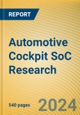 Automotive Cockpit SoC Research Report, 2024- Product Image