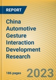 China Automotive Gesture Interaction Development Research Report, 2022-2023- Product Image