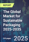 The Global Market for Sustainable Packaging 2025-2035- Product Image