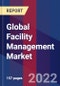 Global Facility Management Market Size, Share, Growth Analysis, By Service Type, By End-User, By Component, By Deployment, By Enterprise Size - Industry Forecast 2022-2028 - Product Image