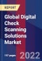 Global Digital Check Scanning Solutions Market Size, Share, Growth Analysis, By Type, By End User, By Component, By Industry - Industry Forecast 2022-2028 - Product Image