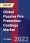 Global Passive Fire Protection Coatings Market Size, Share, Growth Analysis, By Product, By End-use Industry, By Technology - Industry Forecast 2022-2028 - Product Image