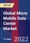 Global Micro Mobile Data Center Market Size, Share, Growth Analysis, By Rack Unit, By Organization Size, By End-User - Industry Forecast 2022-2028 - Product Image