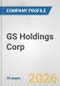 GS Holdings Corp. Fundamental Company Report Including Financial, SWOT, Competitors and Industry Analysis - Product Thumbnail Image
