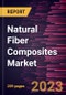 Natural Fiber Composites Market Forecast to 2028 - COVID-19 Impact and Global Analysis By Raw Material, Technology, and End User - Product Image
