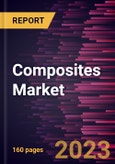 Composites Market Forecast to 2028 - COVID-19 Impact and Global Analysis By Fiber Type, Resin Type [Thermoset and Thermoplastic], and End-Use Industry- Product Image
